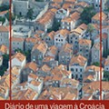 Diário de uma viagem à Croácia -  Dubrovnik ou os telhados de uma cidade única